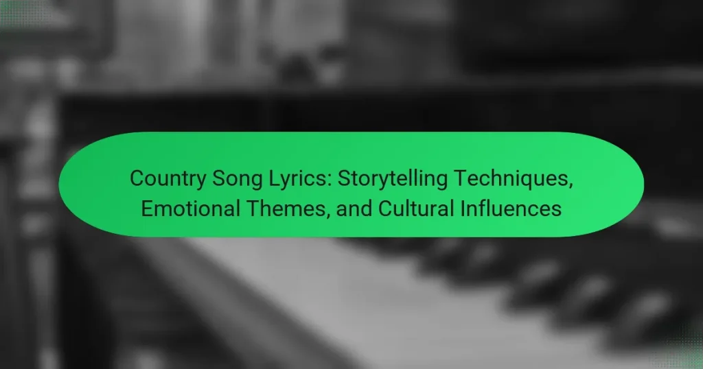 Country Song Lyrics: Storytelling Techniques, Emotional Themes, and Cultural Influences