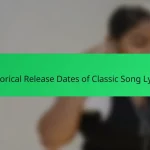 Historical Release Dates of Classic Song Lyrics