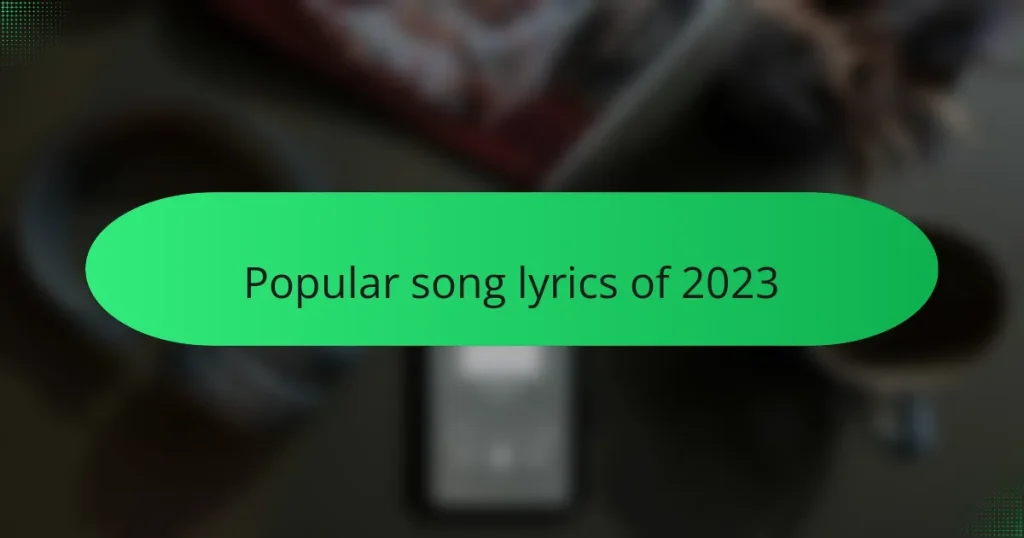 Popular song lyrics of 2023
