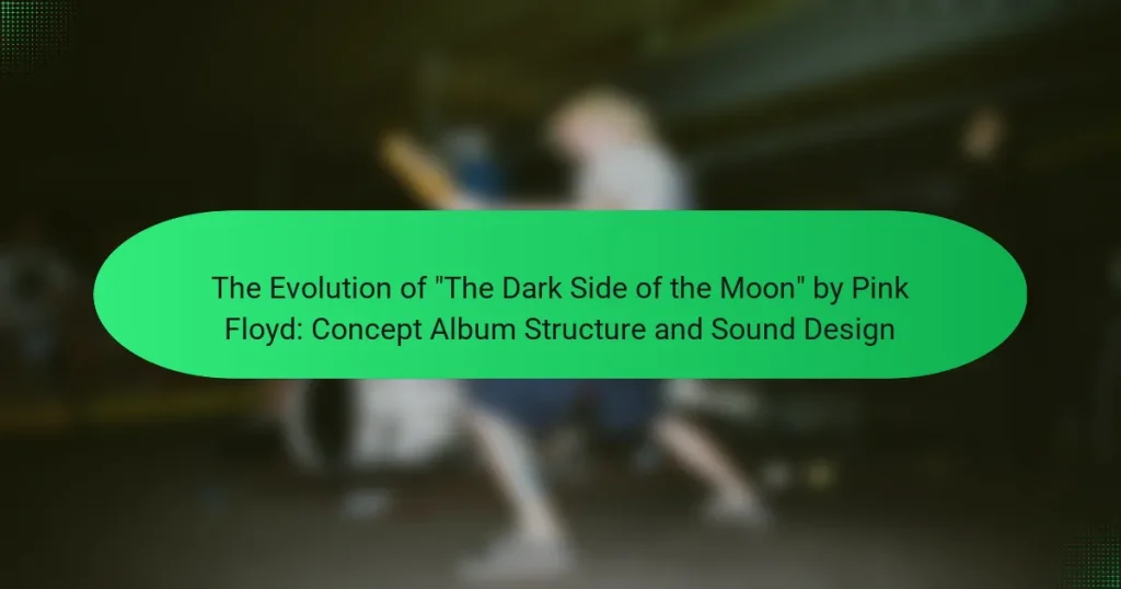 The Evolution of “The Dark Side of the Moon” by Pink Floyd: Concept Album Structure and Sound Design