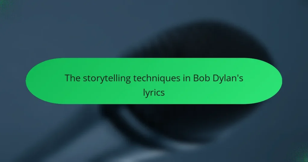 The storytelling techniques in Bob Dylan’s lyrics