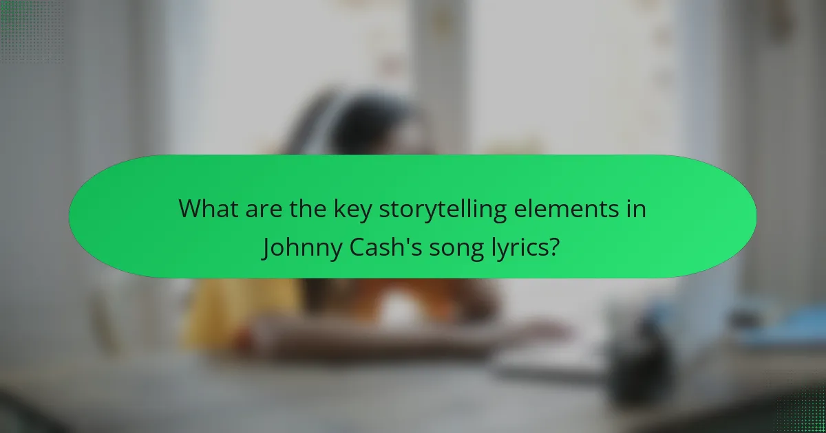 What are the key storytelling elements in Johnny Cash's song lyrics?