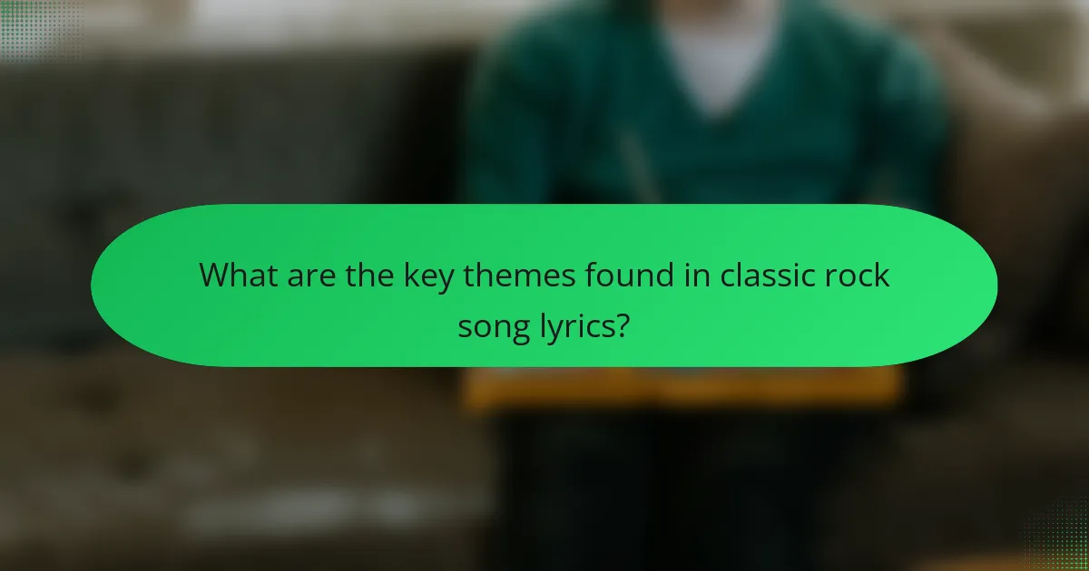 What are the key themes found in classic rock song lyrics?