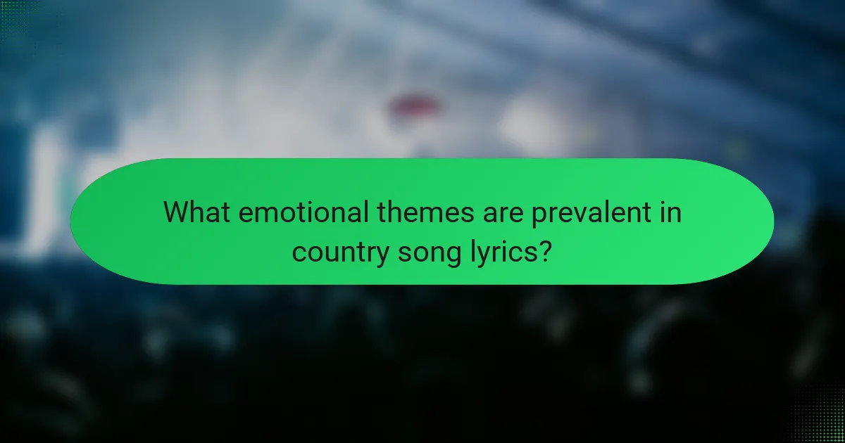 What emotional themes are prevalent in country song lyrics?
