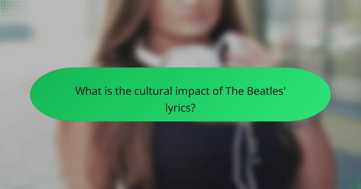 What is the cultural impact of The Beatles' lyrics?