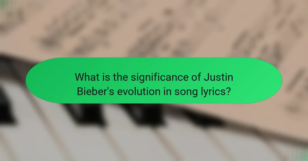 What is the significance of Justin Bieber's evolution in song lyrics?