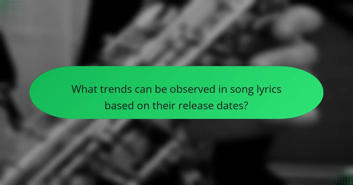 What trends can be observed in song lyrics based on their release dates?